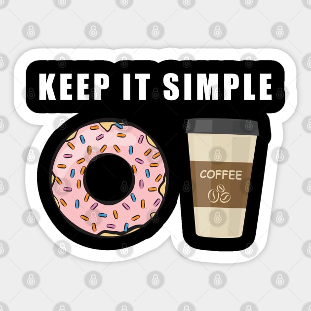 Keep It Simple - Coffee and Donut Sticker by DesignWood Atelier